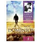 Nos Domnios da Mediunidade - A Vida No Mundo Espiritual - Espirito Andr Luiz - Francisco Xavier