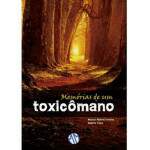 Memrias de um Toxicmano - Espirito Tiago - Marcos Alberto Ferreira