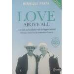 Above All Love ( Acima de tudo o Amor) - Henrique Prata