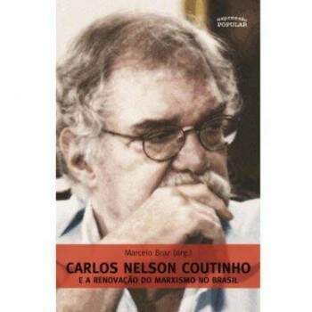 Carlos Nelson Coutinho e a Renovao Do Marxismo No Brasil - Marcelo Braz