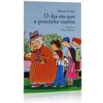 O DIA EM QUE A PRACINHA SUMIU - MRCIA FRAZO