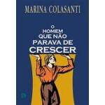 O HOMEM QUE NO PARAVA DE CRESCER - MARINA COLASANTI