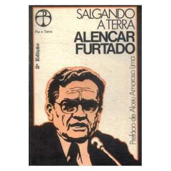 SALGANDO A TERRA - PREFCIO DE ALCEU AMOROSO LIMA - ALENCAR FURTADO