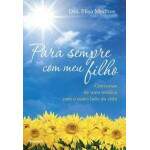 Para Sempre Com Meu Filho - Dra Elisa Medhus