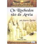 OS ROCHEDOS SO DE AREIA - ESP LUCIUS - ANDR LUIZ RUIZ
