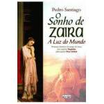 O Sonho De Zaira - Esprito Magdalas - Pedro Santiago