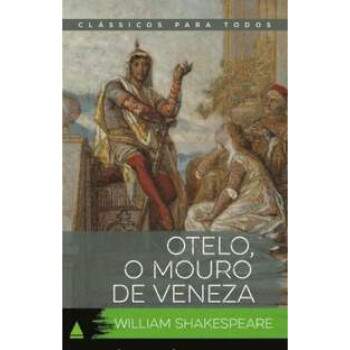 Otelo O Mouro De Veneza - Clssicos Para Todos - William Shakespeare