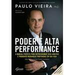 Poder E Alta Performance - Paulo Vieira Phd