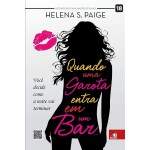 Quando Uma Garota Entra Em Um Bar - Helena S Paige