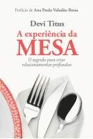Livro A Experiência da Mesa - Devi Titus