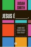 Livro - Jesus é____.