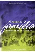 Livro O Propósito da Família - Luciano Subirá