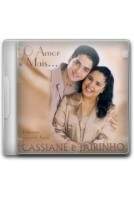 CD Cassiane e Jairo - O Amor É Mais