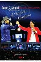 DVD Daniel & Samuel - A História Continua