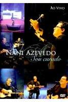 DVD Nani Azevedo - Sou Curado