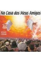 Cd Júlio César - Na Casa dos meus Amigos