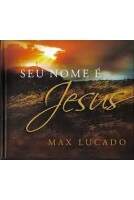 Livro Seu nome é Jesus - Max Lucado