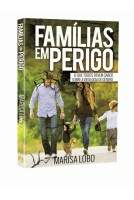 Livro Famílias em perigo- Marisa Lobo