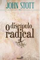 Livro O Discípulo Radical - John Stott