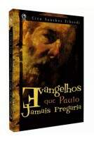 Livro Evangelho que Paulo Jamais Pregaria