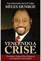 Livro Vencendo A Crise - Myles Munroe