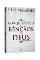 Livro Conquistando As Bênçãos de Deus - Silas Malafaia
