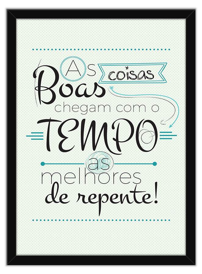 Quadro Decorativo Com Moldura Frases As Coisas Boas Chegam
