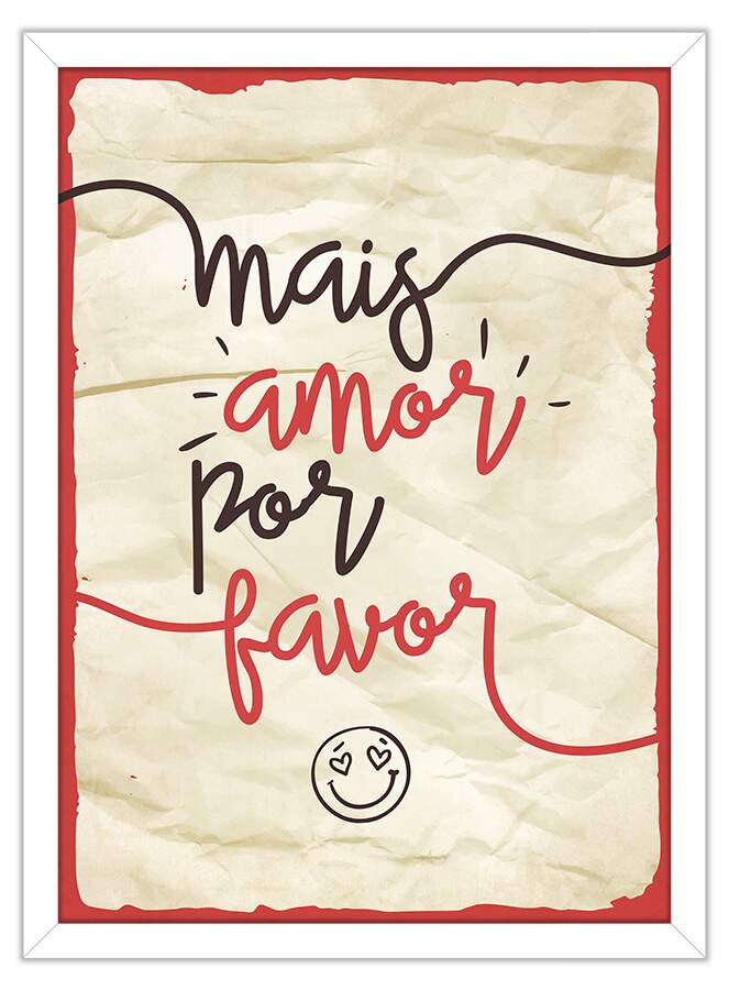 Quadro Decorativo Com Moldura Frases Mais Amor Por Favor