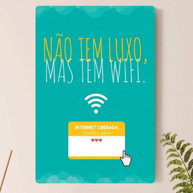 Placa Decorativa Frase Wifi