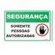 Placa Decorativa Sinaliza��o Pessoas Autorizadas