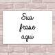 Placa Decorativa Personalizada Sua Frase Aqui Horizontal