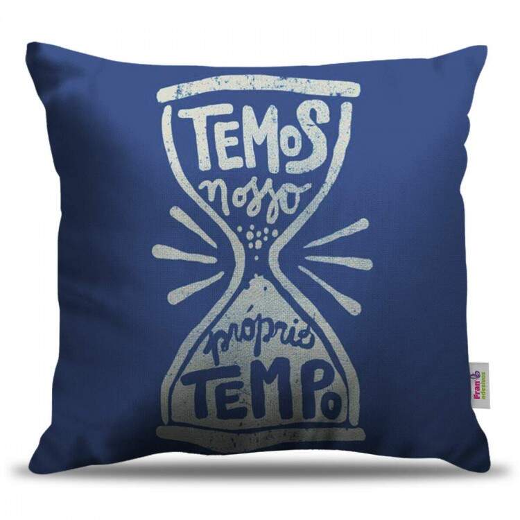 Almofada Decorativa Temos Nosso Prprio Tempo