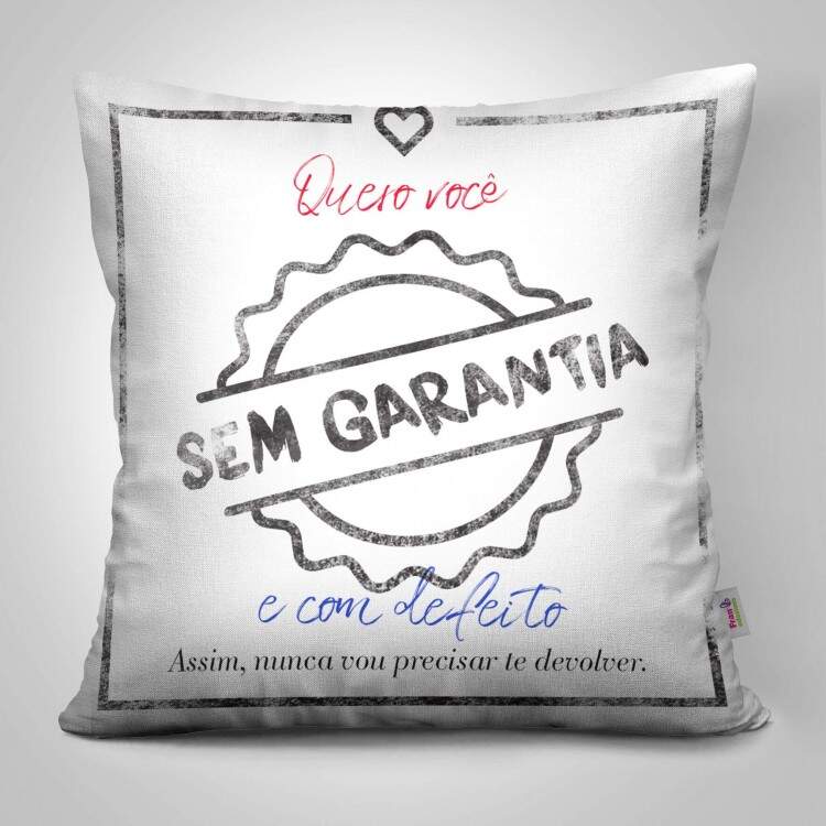 Almofada Decorativa Quero Voc Sem Garantia