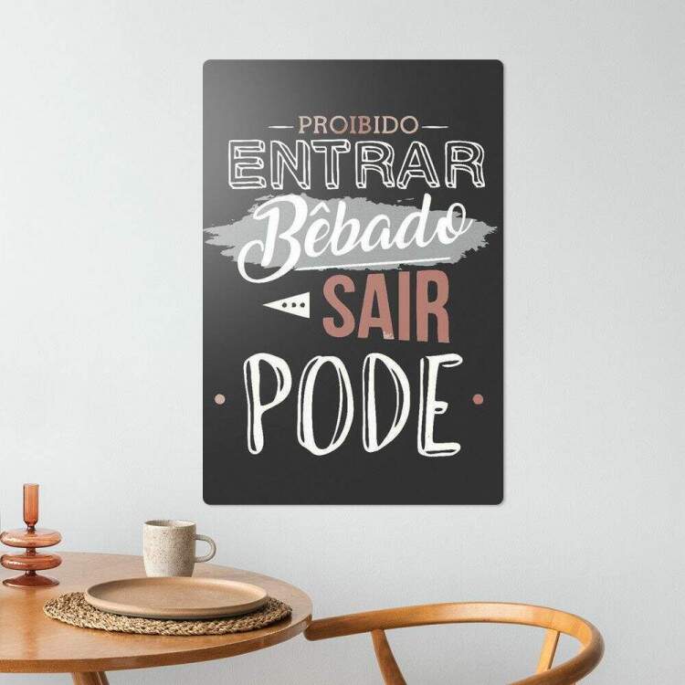 Placa Decorativa Proibido Entrar Bbado Sair Pode