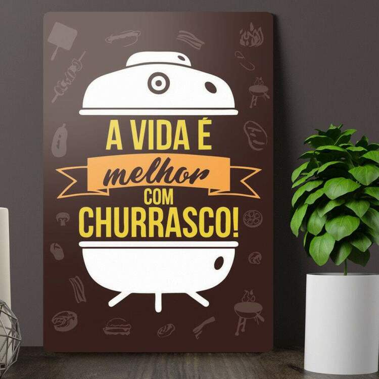 Placa Decorativa A Vida  Melhor Com Churrasco