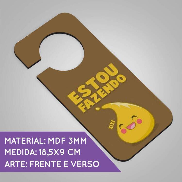 Aviso de Porta de MDF Estou Fazendo