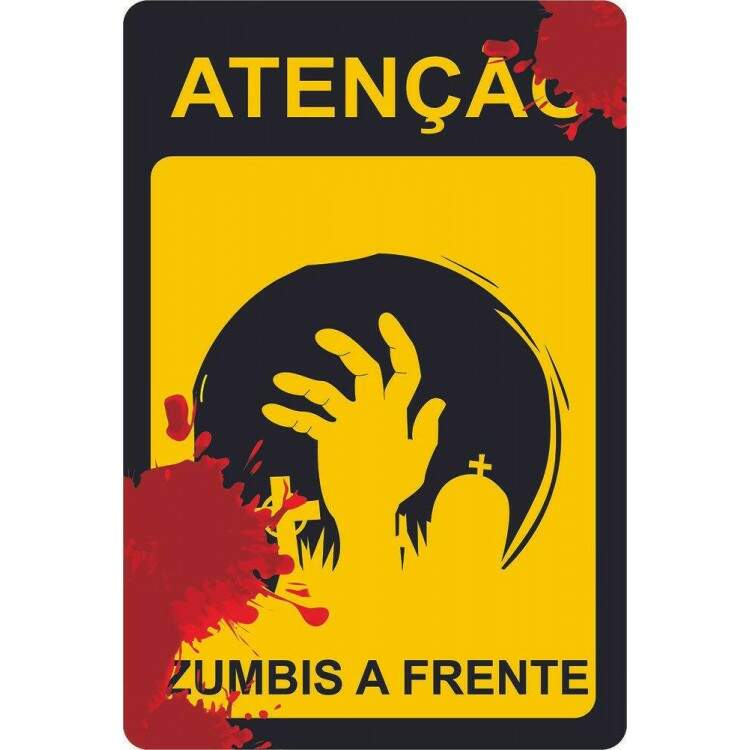 Placa Decorativa Ateno Zumbis a Frente