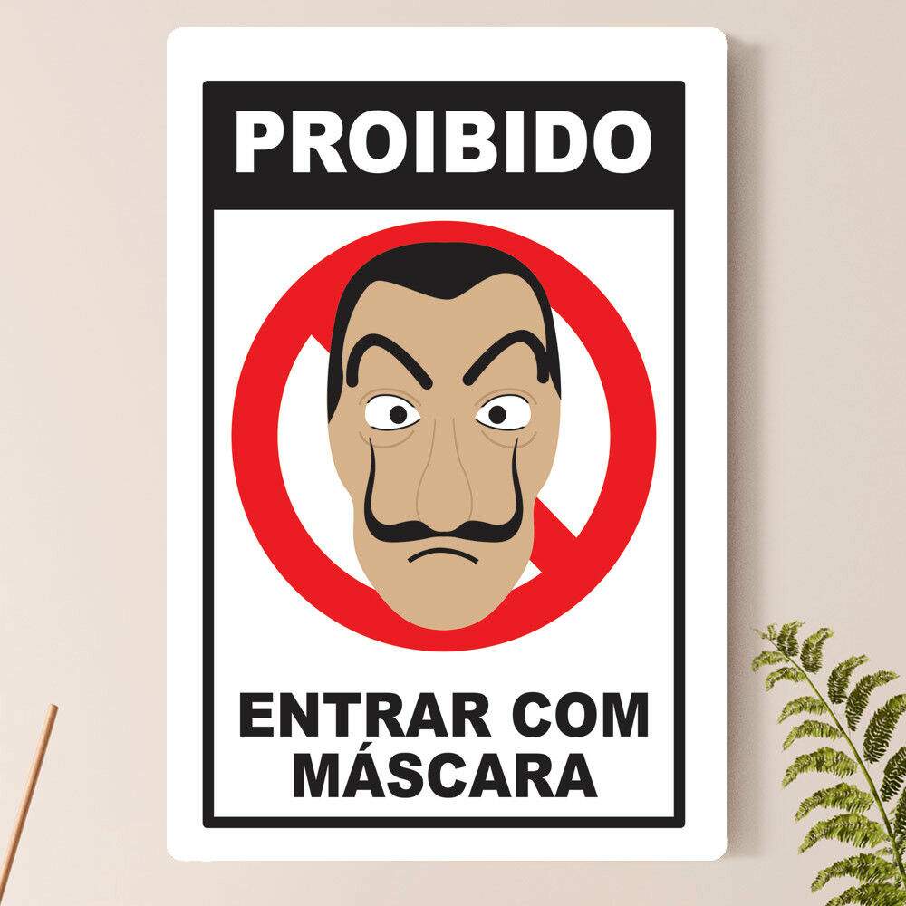 Placa Decorativa Proibido Entrar Com Mscara