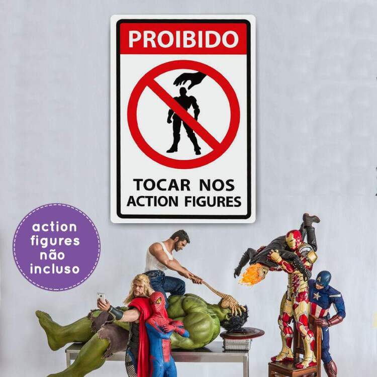 Placa Decorativa Proibido Tocar Nos Action Figures