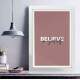 Quadro Decorativo Believe In Yourself