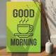 Placa Decorativa Good Morning