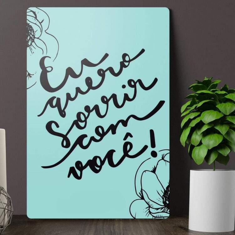 Placa Decorativa Eu S Quero Sorrir Com Voc