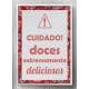 Quadro Decorativo Cuidado Doces Extremamente Deliciosos