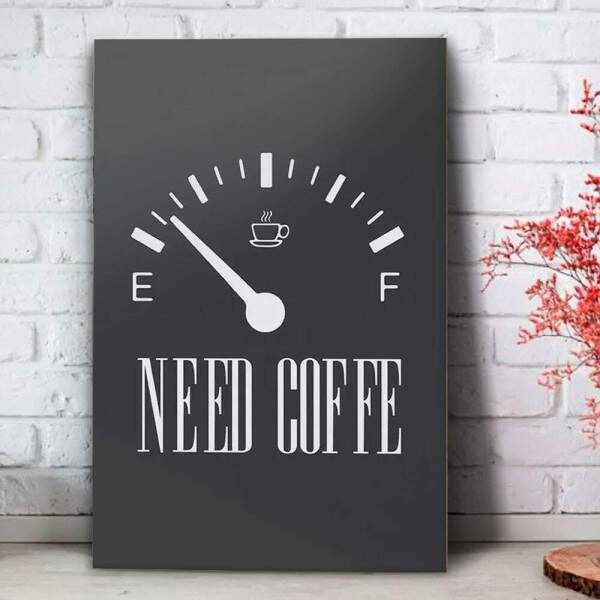 Quadro Decorativo Need Coffe 01