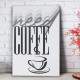 Quadro Decorativo Need Coffe