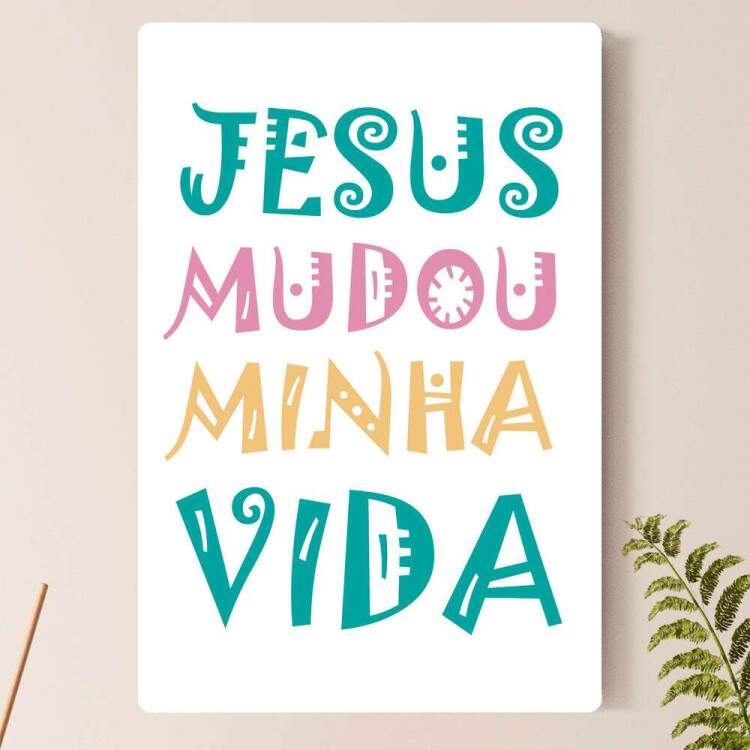 Placa Decorativa F e Religio Jesus Mudou Minha Vida