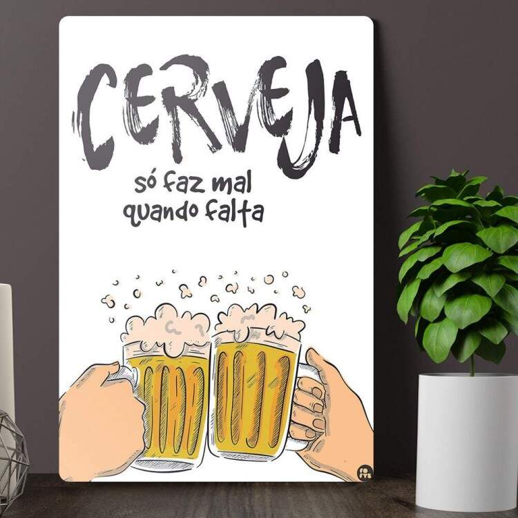 Placa Decorativa Cerveja s Faz Mal Quando Falta