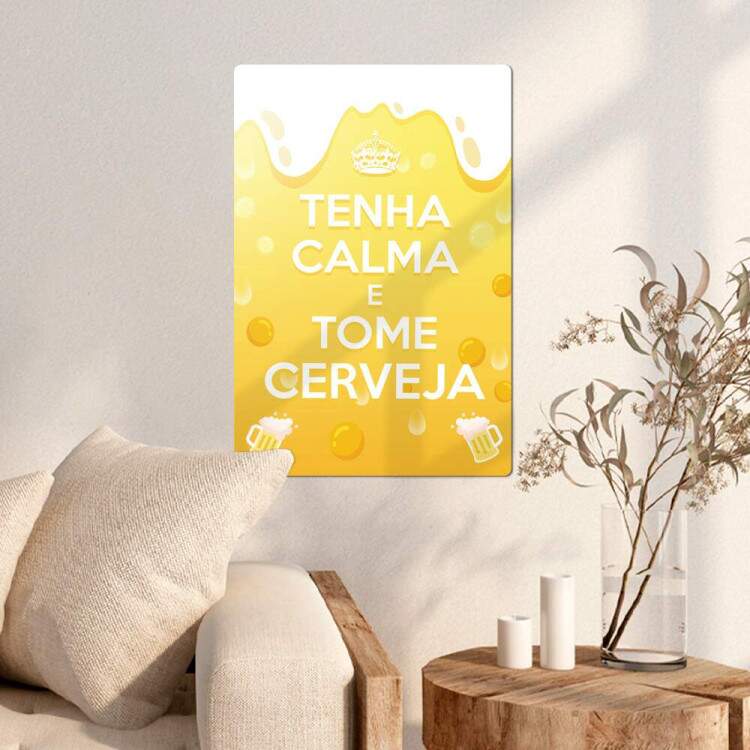 Placa Decorativa Tenha Calma e Tome Cerveja