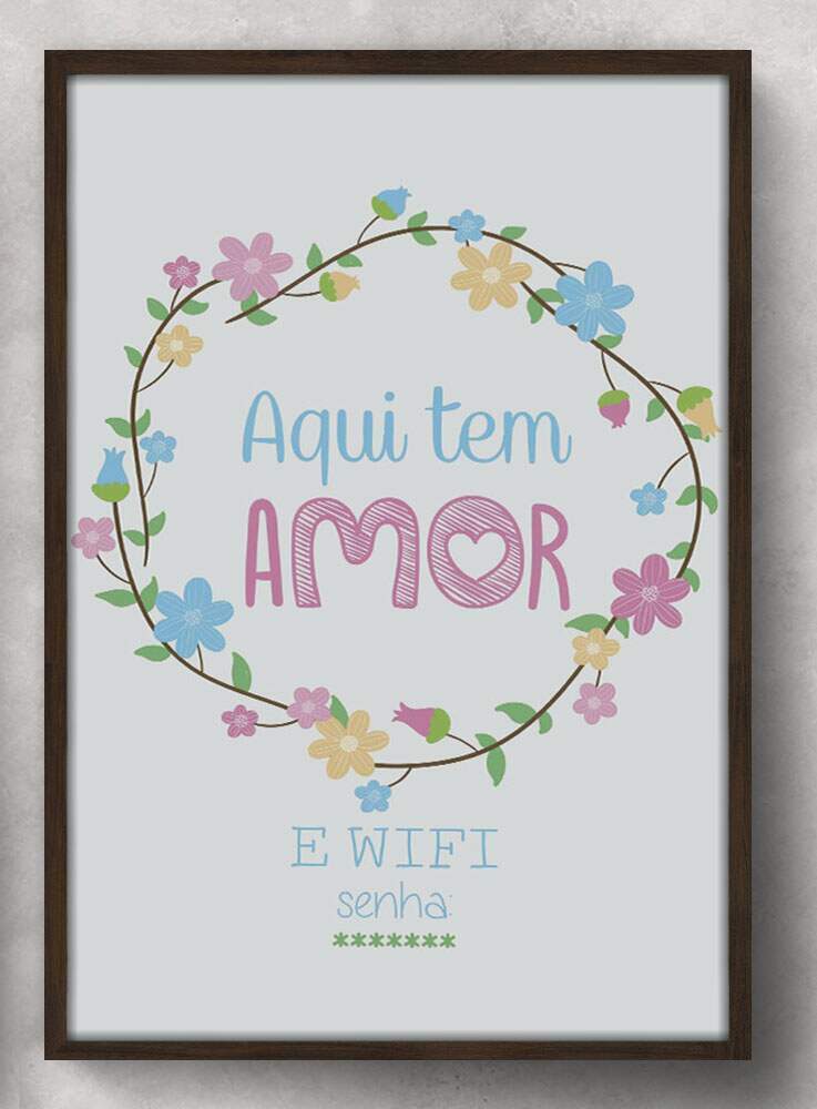 Quadro Decorativo Aqui Tem Amor e Wifi