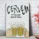 Quadro Decorativo Cerveja S� Faz Mal Quando Falta 02